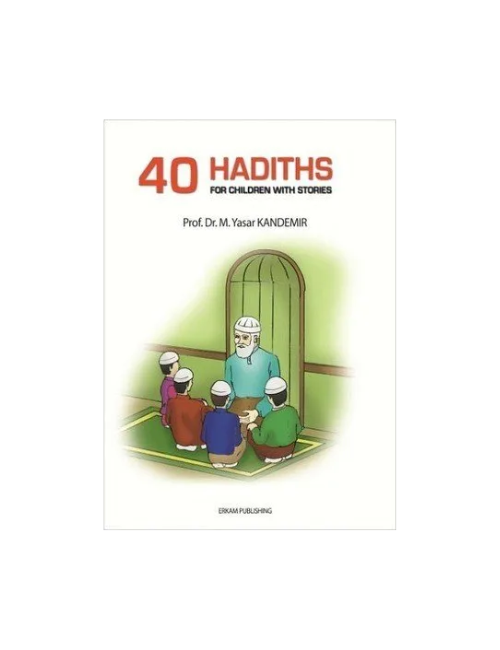 40 Hadiths for Children with Stories
