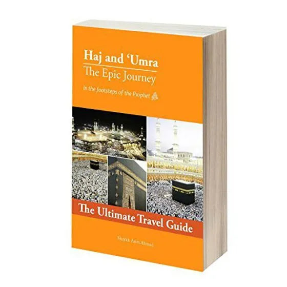 Hajj and Umra Ultimate Travel Guide Book